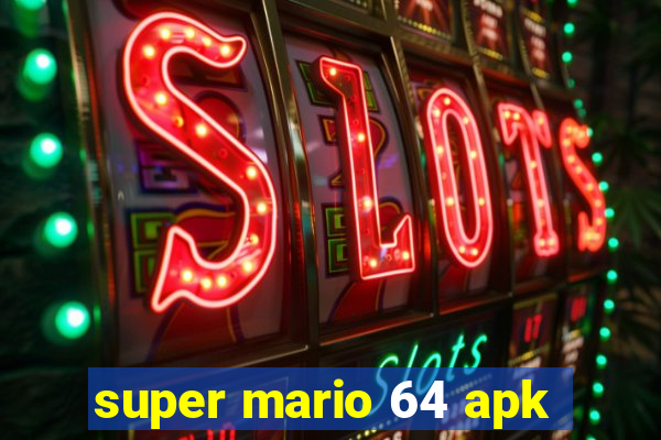 super mario 64 apk